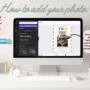 May include: A computer screen showing a design template for a birthday invitation. The template features a photo frame with a child wearing sunglasses and the text "Oliver is Two Cool". The screen also shows instructions on how to add a photo to the template.