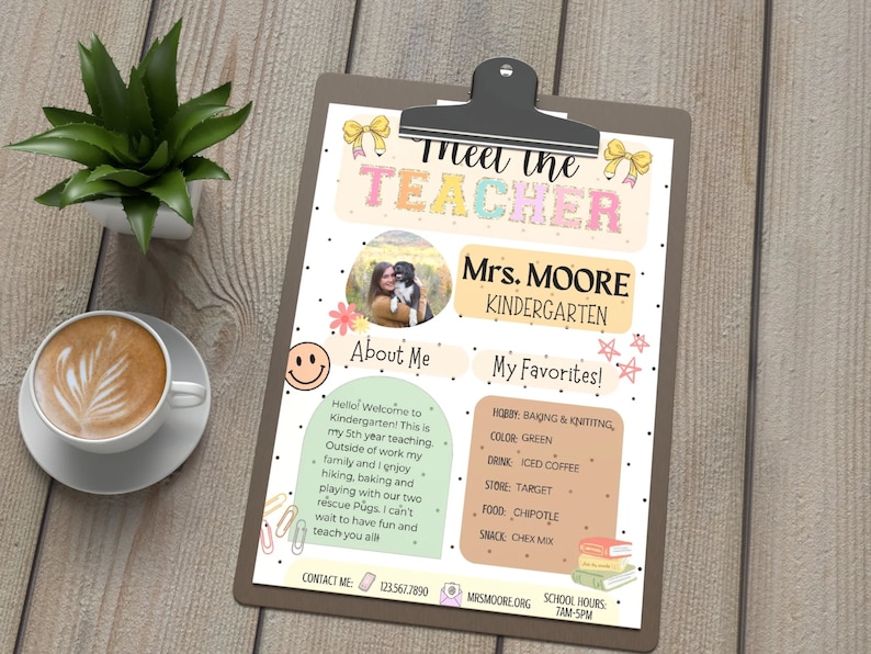 May include: Meet the Teacher sign with a photo of Mrs. Moore, a kindergarten teacher. The sign includes information about her, such as her favorite hobbies, colors, drinks, stores, food, and snacks. It also includes her contact information and school hours.