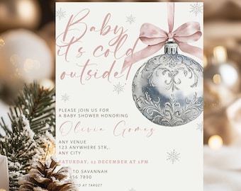 Könnte beinhalten: Eine Babyparty-Einladung mit dem Text "Baby it's cold outside!" in rosa Schrift. Die Einladung zeigt eine silberne Christbaumkugel mit einer rosa Schleife und Schneeflocken. Details: Name, Veranstaltungsort, Datum und Kontaktinformationen.