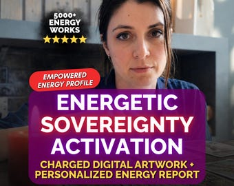 Energetic Sovereignty Decree | Charged Digital Art Transmission | Personalized Energy Profile & Spiritual Report