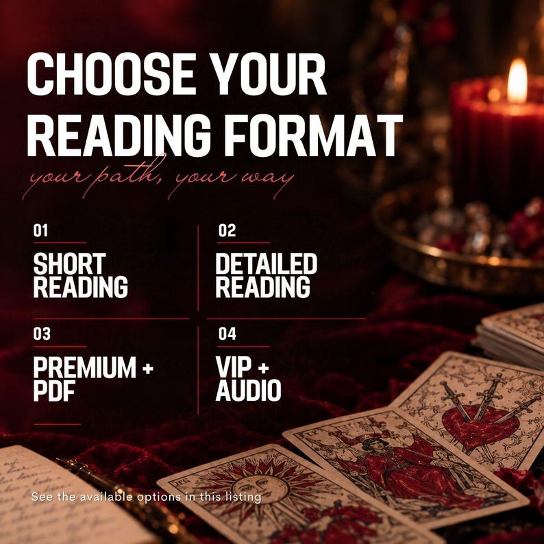 May include: A graphic display titled CHOOSE YOUR READING FORMAT, your path, your way. Options include 01 SHORT READING, 02 DETAILED READING, 03 PREMIUM + PDF, and 04 VIP + AUDIO. The background features tarot cards and a lit candle.