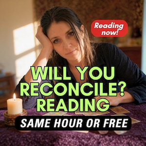 May include: A woman with long brown hair is resting her head on her hand. The image includes text: "WILL YOU RECONCILE? READING SAME HOUR OR FREE." A lit candle and tarot cards are on a purple surface.