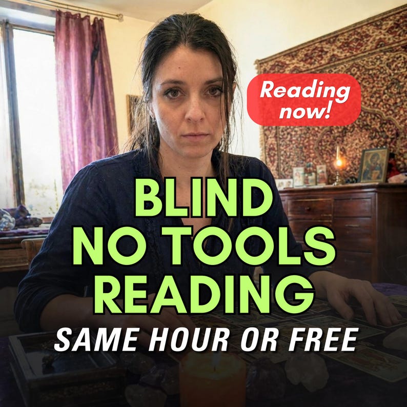 May include: A woman is seated at a table with tarot cards, with the text "BLIND NO TOOLS READING SAME HOUR OR FREE" in green and yellow. A red banner reads "Reading now!" The background includes a curtain and a cabinet.