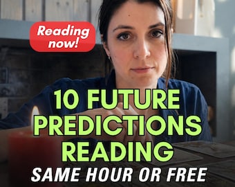 10 Future Predictions, In-Depth Psychic Predictions, Honest Psychic Tarot Reading, Same Hour Love Reading, Clairvoyant Medium Reading