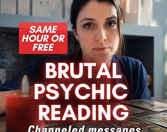 Same Hour Very Detailed Brutal Tarot Reading, Honest Brutal Psychic Prediction, No Sugar Coating
