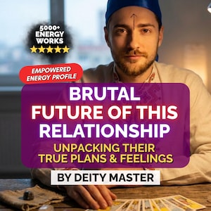 Puede incluir: Imagen de un hombre con un gorro azul y un símbolo de flecha en la frente. El texto de la imagen dice "BRUTAL FUTURE OF THIS RELATIONSHIP" y "UNPACKING THEIR TRUE PLANS & FEELINGS" con "BY DEITY MASTER" debajo.