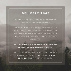 May include: Image with text: "DELIVERY TIME" and further text about accuracy and speed. It guarantees readings delivered within 1 hour, with a full refund if not delivered on time. The background shows a blurred forest.