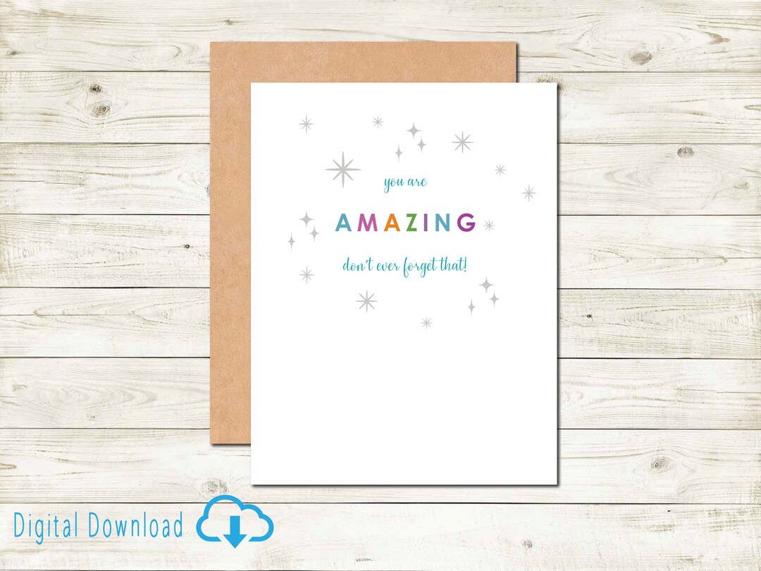 Printable You Are Amazing Card for a Friend Encouragement Just Because ...