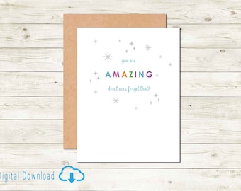 You Are Amazing Card Printable, Encouragement, Friendship, Positivity