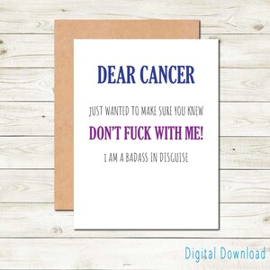 Carte imprimable Cher cancer, Don't fuck with me pour envoyer des encouragements à quelqu'un qui traverse des moments difficiles, à un combattant contre le cancer