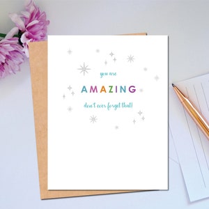 Vous êtes incroyable Carte de positivité Fier de vous Carte d'encouragement Carte de remerciement Carte Juste parce que pour un ami