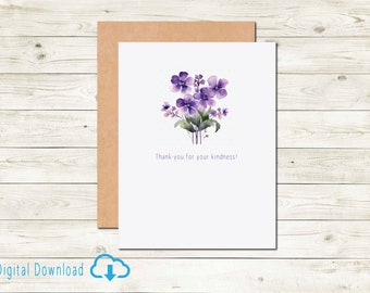 Printable Thank-you Card Thank you for your Kindness Digital Download Violets Flower Card Thanks to Someone Special with Bouquet of Violets
