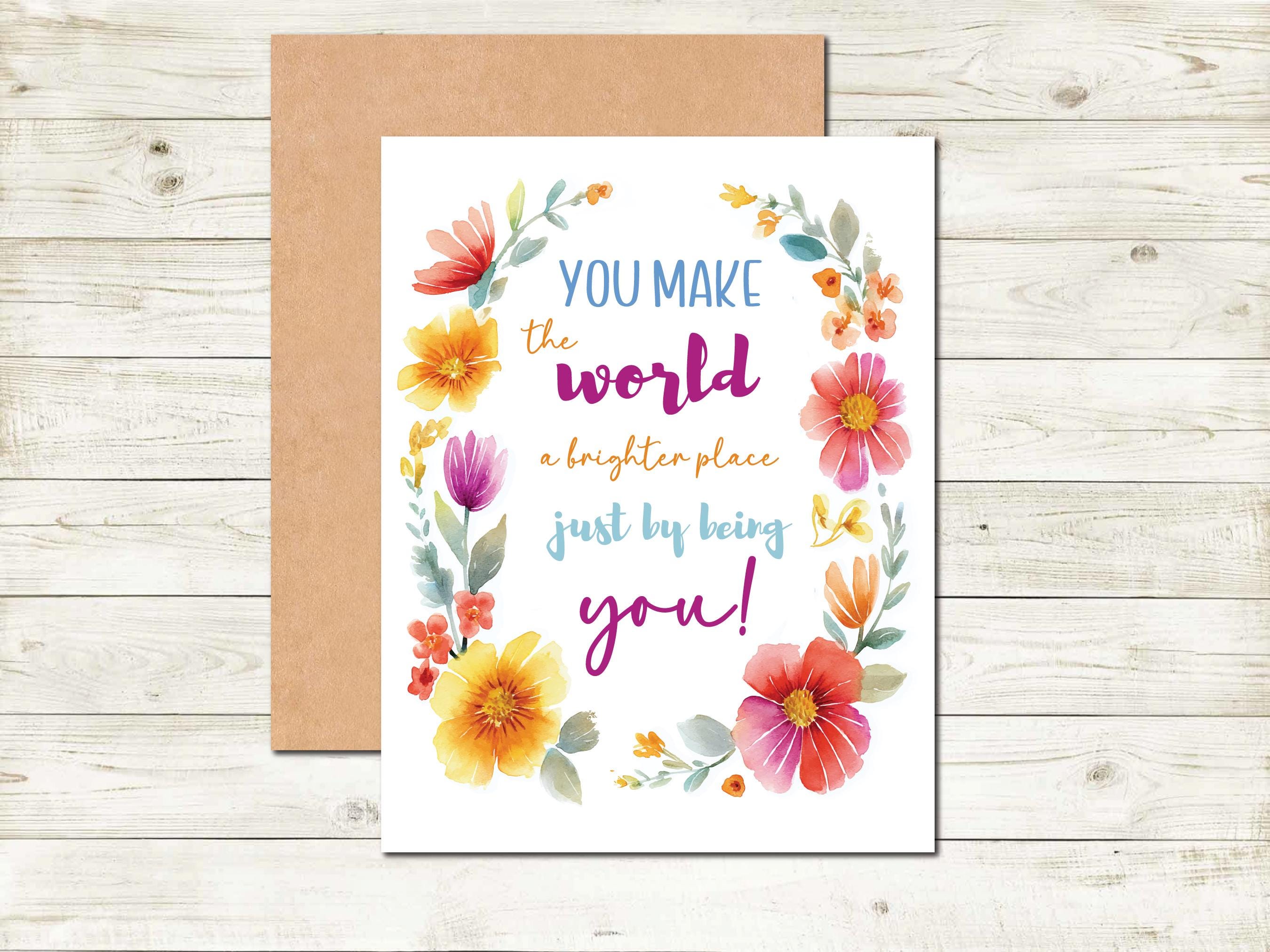 You Make the World a Brighter Place Card – Encouragement Greeting Card ...