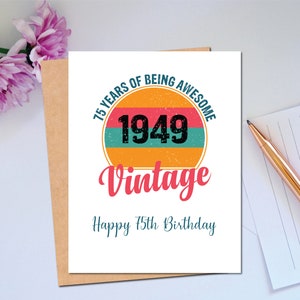 Vintage carte de joyeux 75e anniversaire ou choisissez la date pour célébrer l'anniversaire d'une étape importante pour lui Design rétro né en 1949 carte ou n'importe quelle année