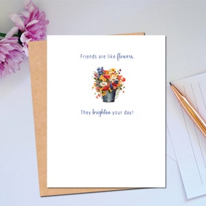 Carte de l'amitié avec des fleurs Carte réfléchie positive Les amis sont comme des fleurs