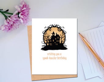 Halloween Birthday Spook-tacular Card Halloween Pun Card Birthday Funny Halloween Birthday Card and Haunted House