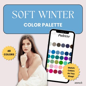 Könnte beinhalten: Bild mit einer Frau und einem Smartphone, das eine Farbpalette anzeigt. Der Text lautet "SOFT WINTER COLOR PALETTE". Ein gelbes Stern-Grafik sagt "48 FARBEN". Das Telefon zeigt eine Vielzahl von Farben. Ein weiterer Stern sagt "Match Colors As You Shop!"