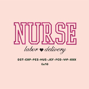 Nurse Embroidery Design Labor and delivery Embroidery Machine hospital File appliqué  instant download baby blanket  embroidered   6X10