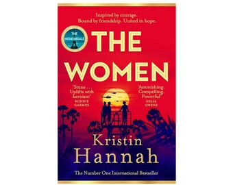 The Women | A Novel By Kristin Hannah