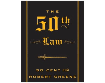 Das 50. Gesetz | Von 50 Cent und Robert Greene