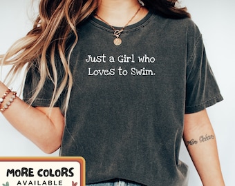 Just a Girl Who Loves to Swim, Swim Meet Tshirt Swim Shirt Swim Team Shirt Retro Swimmer Tee Swimmer Lover Gift Love to Swim Pool Tee Beach