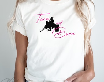 Maglietta Barrel Racer: maglietta grafica Turn and Burn
