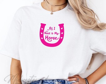 All I Need is My Horse-shirt, shirt paardenliefhebber, shirt paard meisje, shirt cowgirl, shirt paard, cadeau paardenliefhebber, leuk westernshirt paard