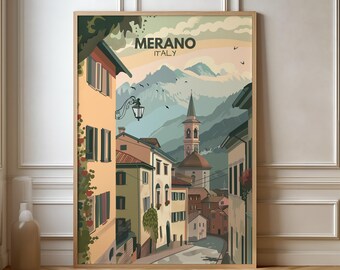 May include: A vintage travel poster featuring a colorful illustration of a European town with a church steeple, mountains in the background, and the text "Merano, Italy".