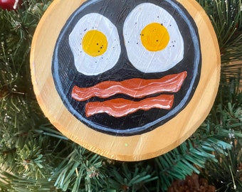 Bacon and Eggs Funny Christmas Ornament Wooden Hand Painted One Of A Kind Art