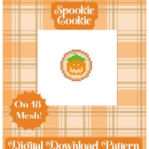 Könnte beinhalten: Ein digitales Download-Muster mit dem Titel Spookie Cookie, das ein Pixel-Art-Kürbisdesign auf einem runden Hintergrund zeigt. Die Grafik enthält den Text Spookie Cookie, On 18 Mesh! und Digital Download Pattern vor einem orangefarbenen Karomuster.