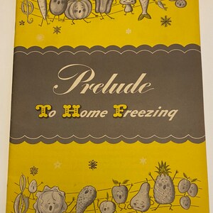 1940&#39;s Prelude to Home Freezing International Harvest Vintage Booklet