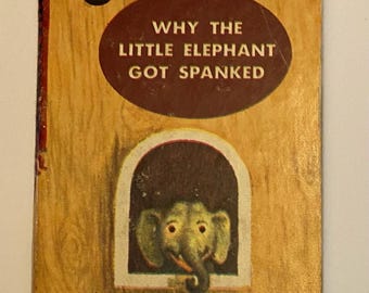 Tiny Golden Book Why the Little Elephant Got Spanked by Dorothy Kunhardt Pictures by Garth Williams 1948 Miniature