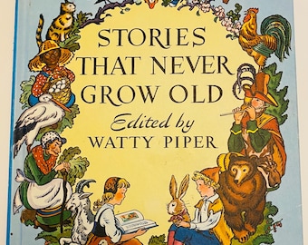 Stories That Never Grow Old Watty Piper Best Loved Stories Platt & Munk Vintage Hardcover Book 1969