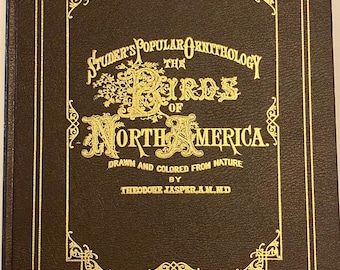 The Birds of North America Studers Popular Ornithology 700 Birds 119 Color Plates Large 11 x 14-1/2 Hardcover 1977 Reprint from 1881