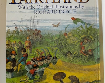 In Fairyland w Original Illustrations by Richard Doyle 1979 hardcover edition book with jacket Original 1870 The Princess Nobody