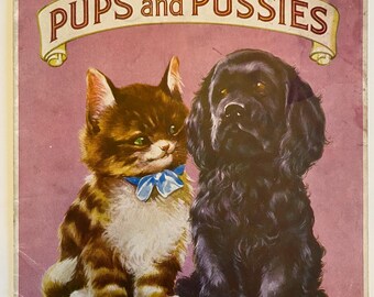 Pups and Puppies (Kittens too) Illustrated 1940s Story Book Softcover 7-1/4 in x 8-1/4 in