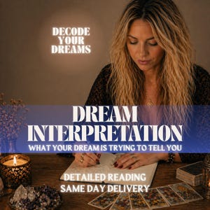 May include: An image promoting dream interpretation services. The text "DECODE YOUR DREAMS" is at the top, with "DREAM INTERPRETATION" in the center. The image includes a person writing in a notebook, tarot cards, and a lit candle.