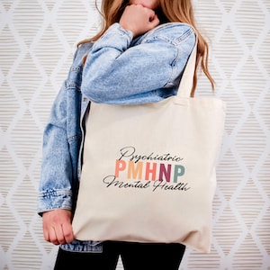 PMHNP Tote Bag: Psychiatric Mental Health Nurse Practitioner Gift