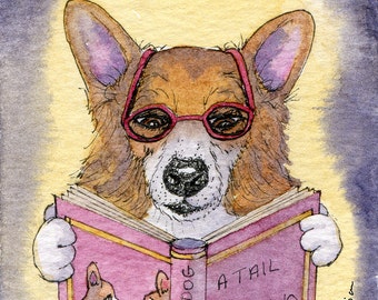 Welsh Corgi dog 8x10 and 5x7 signed art print he always had his nose in a book reading glasses spectacles escapism frm Susan Alison painting