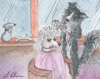 Hairstylist Border Collie and poodle dog 8x10 and 5x7 inch signed prints poster hairdresser from a painting by Susan Alison having a haircut