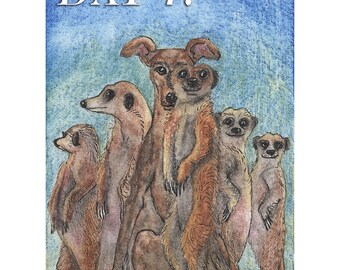 meme meercat meerkat whippet greyhound dog print 5x7 & 8x10" lurcher sighthound from Susan Alison painting they suspect nothing lookout duty