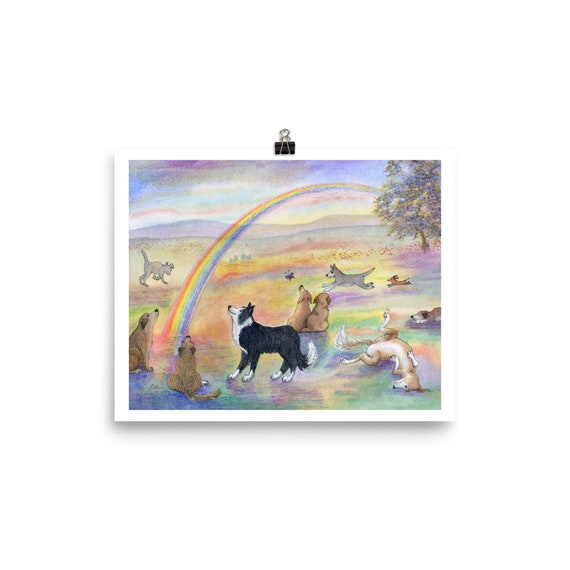 Rainbow Bridge 5x7 8x10 Inches Signed Print Dog Waiting for You