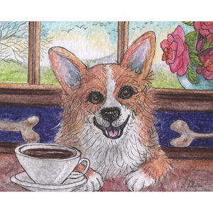 Welsh Corgi dog 5x7 & 8x10 prints the first cup of coffee joe seems to take ages forever caffeine addict from a watercolour by Susan Alison