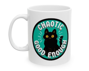 Chaotic Good Enough Black Cat Ceramic Mug, (11oz, 15oz)