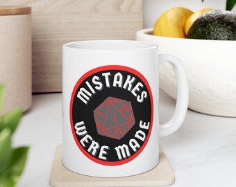 Mistakes Were Made D20 Ceramic Mug, (11oz, 15oz)