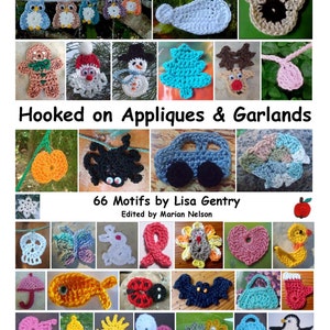 Hooked on Appliques & Garlands - 66 Motifs to Crochet