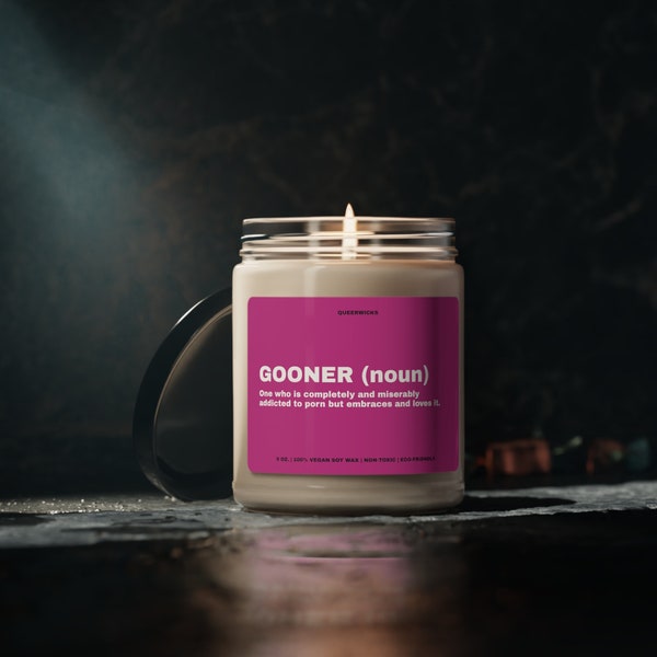 Gooner | A Candle for Your LGBTQ+ Friends (Very Gay, Scented Soy Candle, 9oz)