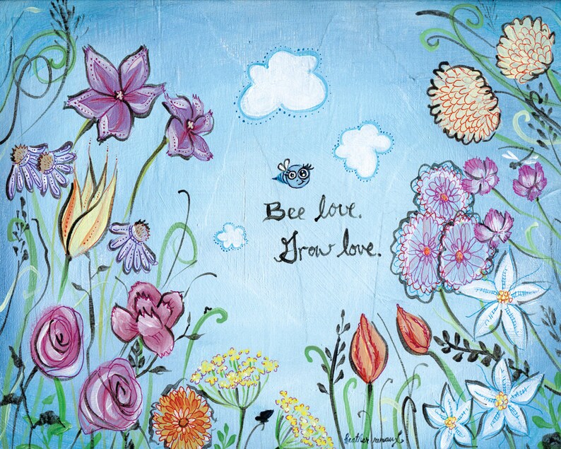 Garden Flowers Inspirational Quote Bee Love, Grow Love 8 x 10 mixed media art print by Heather Renaux image 1