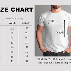 May include: A white t-shirt with a size chart. The chart shows measurements in inches for sizes XS to 4X, including width and length. The model is 183cm, 82kg and wears a size large for a form fitting look.
