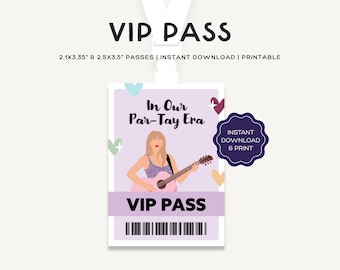Printable VIP Pass | T Swift Eras Birthday Party Pass | Eras Tour VIP Lanyard | Sizes: 2.1x2.35", 2.5x3.5" on A4 & US Letter | JRP001a